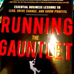 Fairly new book called - running the gauntlet.. “ essential business lessons “